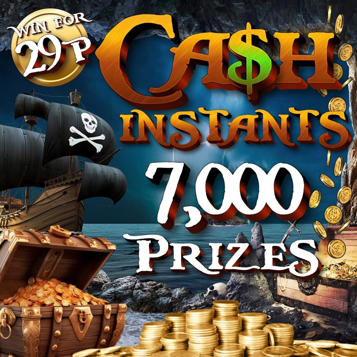 CASH INSTANTS - 7,000 WINS + £500 END PRIZE!